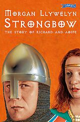 eBook (epub) Strongbow de Morgan Llywelyn