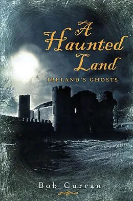 E-Book (epub) A Haunted Land von Robert Curran