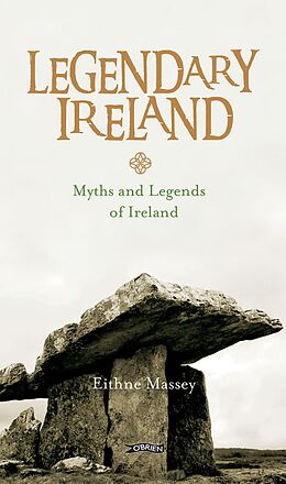 eBook (epub) Legendary Ireland de Eithne Massey