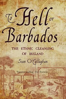 E-Book (epub) To Hell or Barbados von Sean O'Callaghan