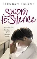 E-Book (epub) Sworn to Silence von Brendan Boland, Darragh Macintyre