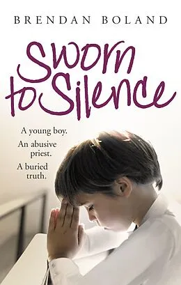 E-Book (epub) Sworn to Silence von Brendan Boland, Darragh Macintyre