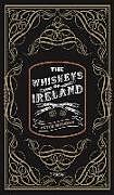 Fester Einband The Whiskeys of Ireland von Peter Mulryan