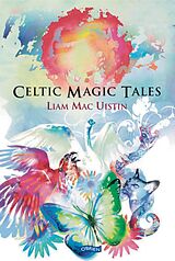 eBook (epub) Celtic Magic Tales de Liam Mac Uistin