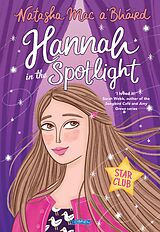 eBook (epub) Hannah in the Spotlight de Natasha Mac A'Bháird