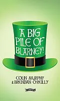 E-Book (epub) A Big Pile of Blarney von Colin Murphy, Brendan O'Reilly