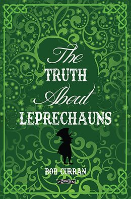 eBook (epub) The Truth About Leprechauns de Robert Curran