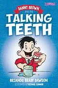 E-Book (epub) Danny Brown and the Talking Teeth von Brianóg Brady Dawson