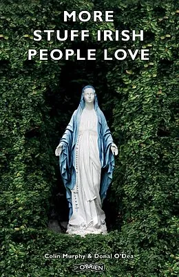 E-Book (epub) More Stuff Irish People Love von Colin Murphy, Donal O'Dea