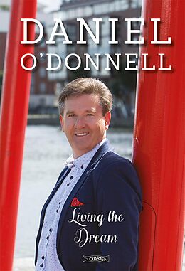 E-Book (epub) Living the Dream von Daniel O'Donnell