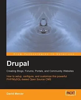 E-Book (pdf) Drupal: Creating Blogs, Forums, Portals, and Community Websites von David Mercer
