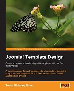 E-Book (pdf) Joomla! Template Design: Create your own professional-quality templates with this fast, friendly guide von Tessa Blakeley Silver