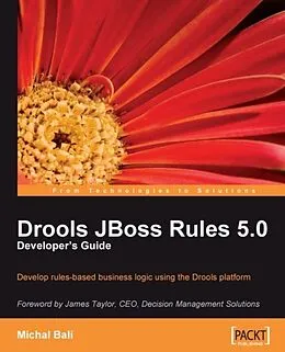 E-Book (pdf) Drools JBoss Rules 5.0 Developer's Guide von Michal Bali