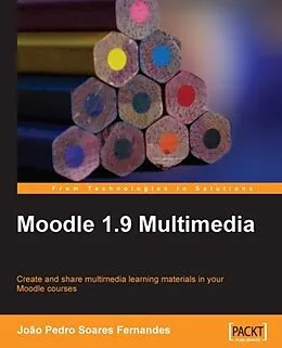 E-Book (pdf) Moodle 1.9 Multimedia von Joao Pedro Soares Fernandes