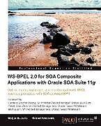 Couverture cartonnée Ws-Bpel 2.0 for Soa Composite Applications with Oracle Soa Suite 11g de Matjaz B. Juric, Marcel Krizevnik