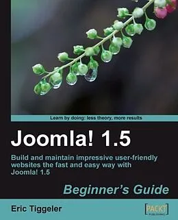 E-Book (pdf) Joomla! 1.5 Beginner's Guide von Eric Tiggeler