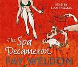 Audio CD (CD/SACD) The Spa Decameron von Fay Weldon