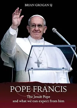 E-Book (epub) Pope Francis von Brian Grogan