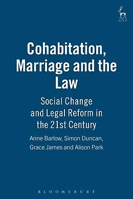 E-Book (pdf) Cohabitation, Marriage and the Law von Anne Barlow, Simon Duncan, Grace James
