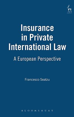 E-Book (pdf) Insurance in Private International Law von Francesco Seatzu
