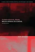 E-Book (pdf) International Trade Regulation in China von Xin Zhang