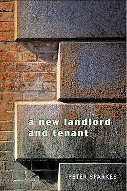 E-Book (pdf) A New Landlord and Tenant von Peter Sparkes