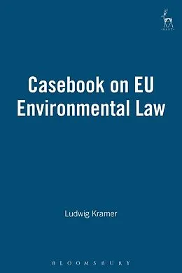 E-Book (pdf) Casebook on EU Environmental Law von Ludwig Krämer