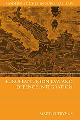 eBook (pdf) European Union Law and Defence Integration de Martin Trybus