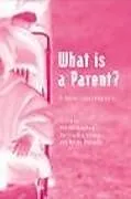 E-Book (pdf) What is a Parent von Andrew Bainham, Shelley Day Sclater, Martin Richards