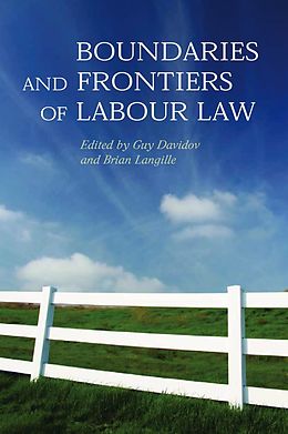E-Book (pdf) Boundaries and Frontiers of Labour Law von 