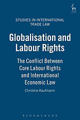 E-Book (pdf) Globalisation and Labour Rights von Christine Kaufmann