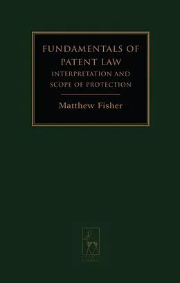 E-Book (pdf) Fundamentals of Patent Law von Matthew Fisher