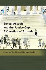 eBook (pdf) Sexual Assault and the Justice Gap: A Question of Attitude de Jennifer Temkin, Barbara Krahé