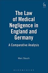 eBook (pdf) The Law of Medical Negligence in England and Germany de Marc Stauch