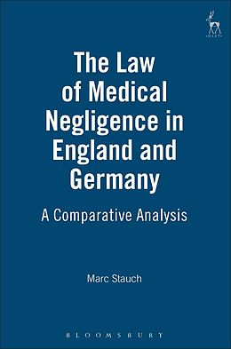 eBook (pdf) The Law of Medical Negligence in England and Germany de Marc Stauch