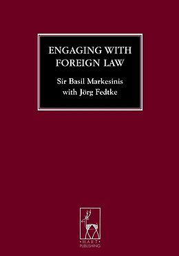 eBook (pdf) Engaging with Foreign Law de Basil S Markesinis, Jörg Fedtke