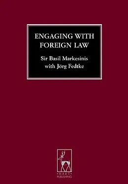 E-Book (pdf) Engaging with Foreign Law von Basil S Markesinis, Jörg Fedtke