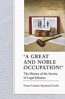 E-Book (pdf) A Great and Noble Occupation!' von Fiona Cownie, Raymond Cocks