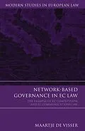 E-Book (pdf) Network-Based Governance in EC Law von Maartje De Visser