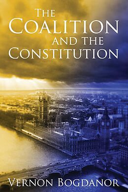 eBook (epub) The Coalition and the Constitution de Vernon Bogdanor