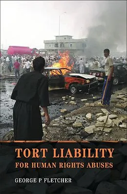 E-Book (epub) Tort Liability for Human Rights Abuses von George P Fletcher