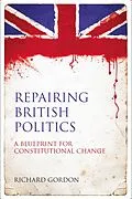 E-Book (epub) Repairing British Politics von Richard Gordon Gordon