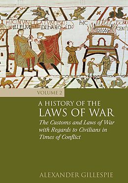 eBook (pdf) A History of the Laws of War: Volume 2 de Alexander Gillespie