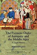 PDF The Payment Order of Antiquity and the Middle Ages von Benjamin Geva