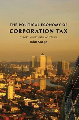 E-Book (pdf) The Political Economy of Corporation Tax von John Snape