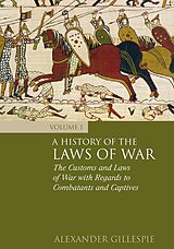 eBook (epub) A History of the Laws of War: Volume 1 de Alexander Gillespie