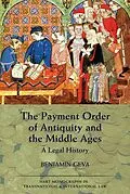 ePUB The Payment Order of Antiquity and the Middle Ages von Benjamin Geva