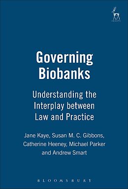 eBook (epub) Governing Biobanks de Jane Kaye, Susan Gibbons, Catherine Heeney
