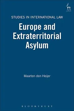 ePUB Europe and Extraterritorial Asylum von Maarten Den Heijer