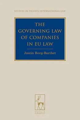E-Book (pdf) The Governing Law of Companies in EU Law von Justin Borg-Barthet